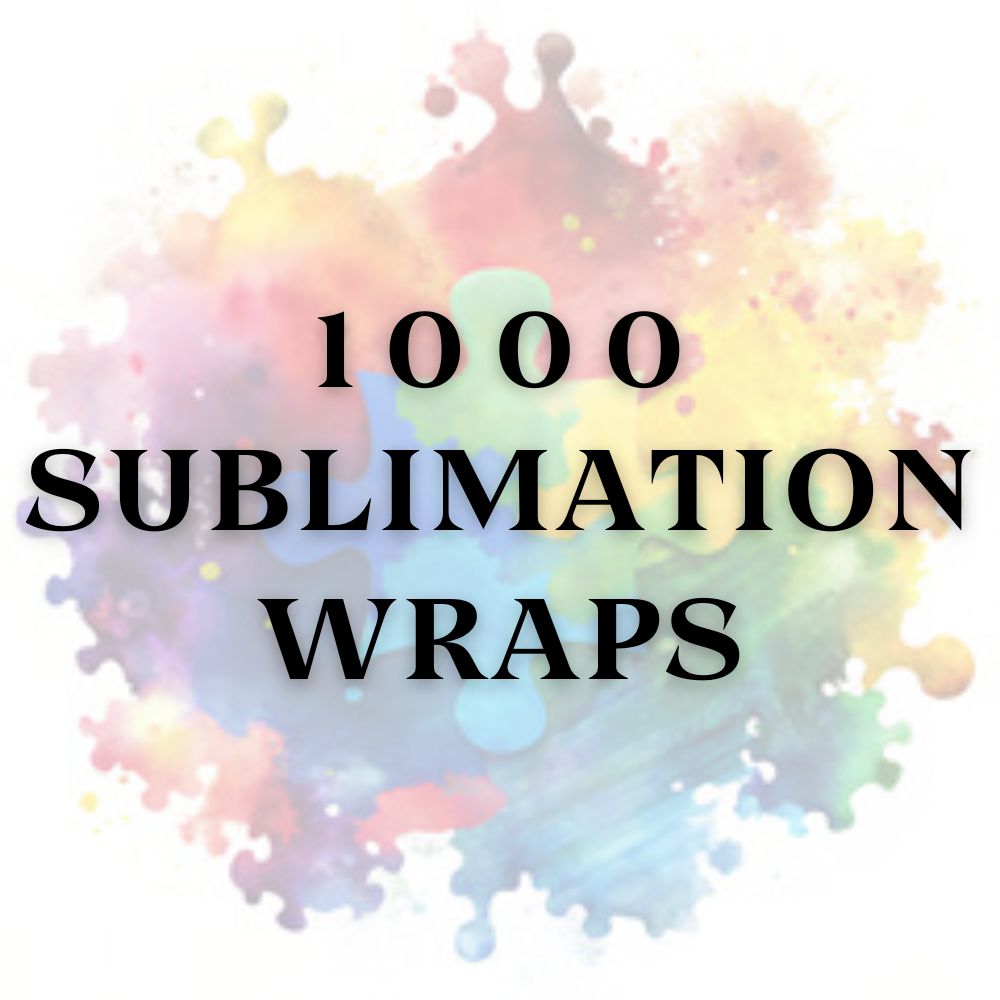 1000 Sublimation/Sublimacion Wraps