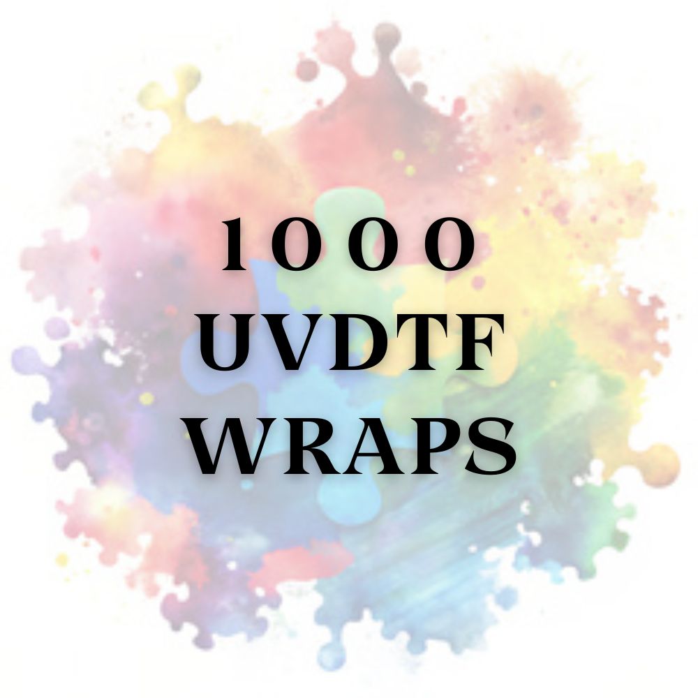 1000 UVDTF Wraps