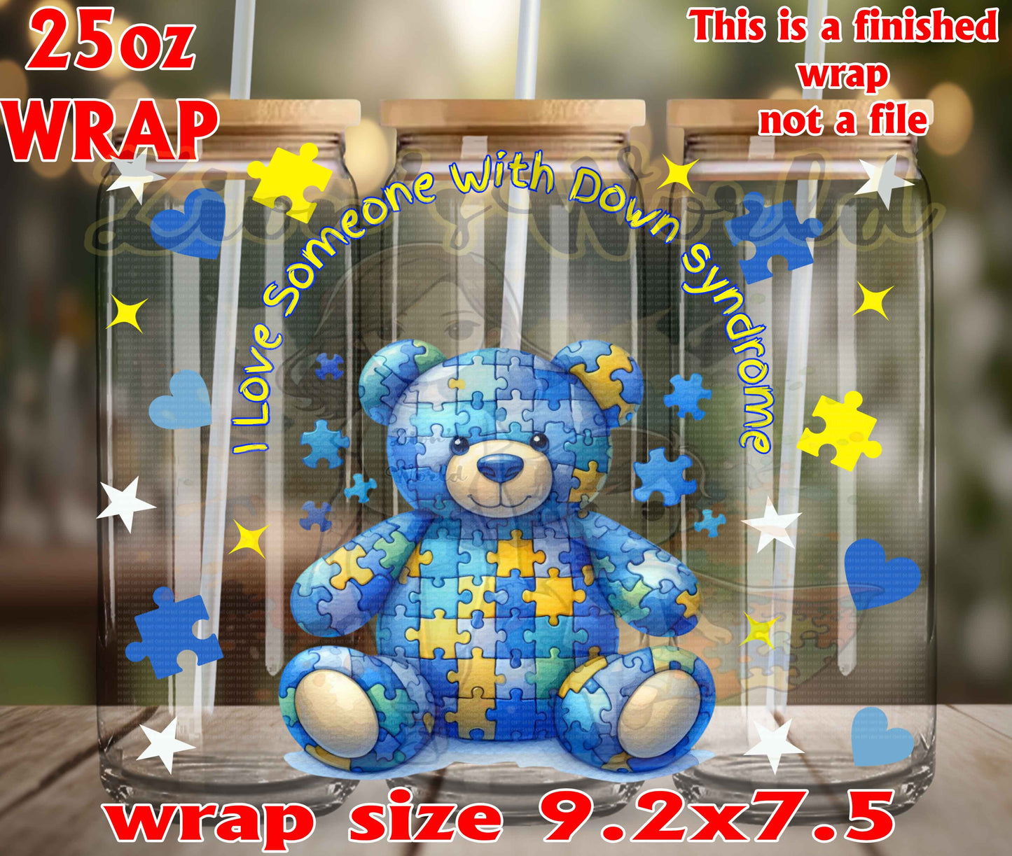 I Love Someone With Down syndrome 25OZ