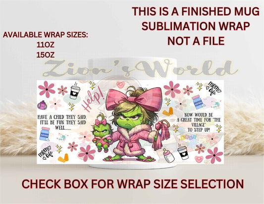 GRINCH MOM LIFE MUG WRAP