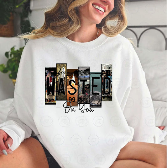 WASTED ON YOU DTF
